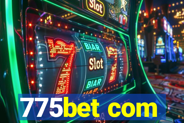 775bet com